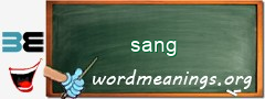 WordMeaning blackboard for sang